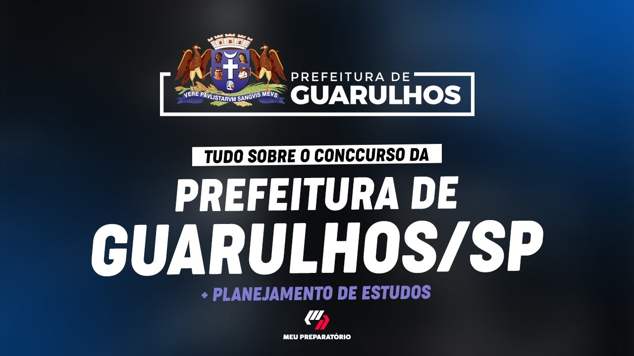 CONCURSO PREFEITURA DE GUARULHOS/ SP + PLANEJAMENTO DE ESTUDOS