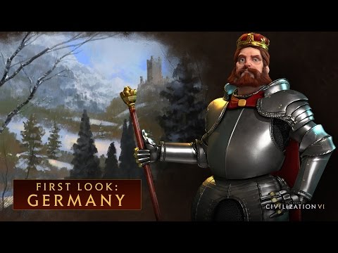 文明帝國VI》--初見。德國 (CIVILIZATION VI - First Look: Germany)