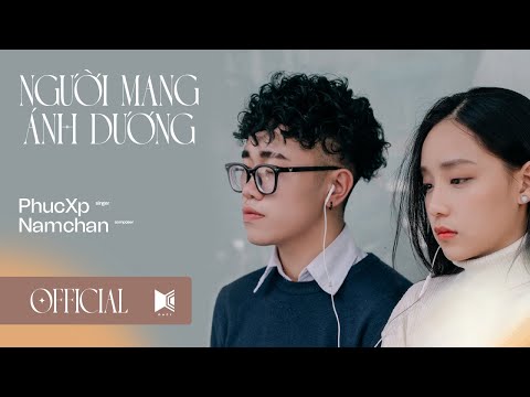 Người Mang Ánh Dương - PhucXp  Ft. Namchan | Official MV