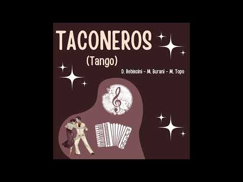 TACONEROS (Tango) Orchestra Spettacolo “QUELLI DEL SABATO SERA” e "IMATTEO"