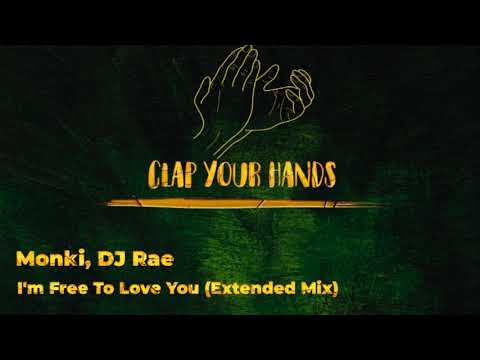 Monki, DJ Rae - I'm Free To Love You (Extended Mix)