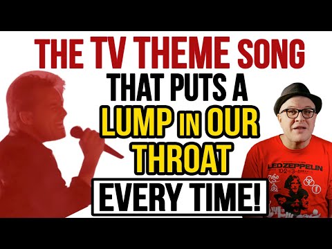 This is the ONE TV THEME That Puts a LUMP in Our Throat EVER SINGLE TIME! | Professor of Rock