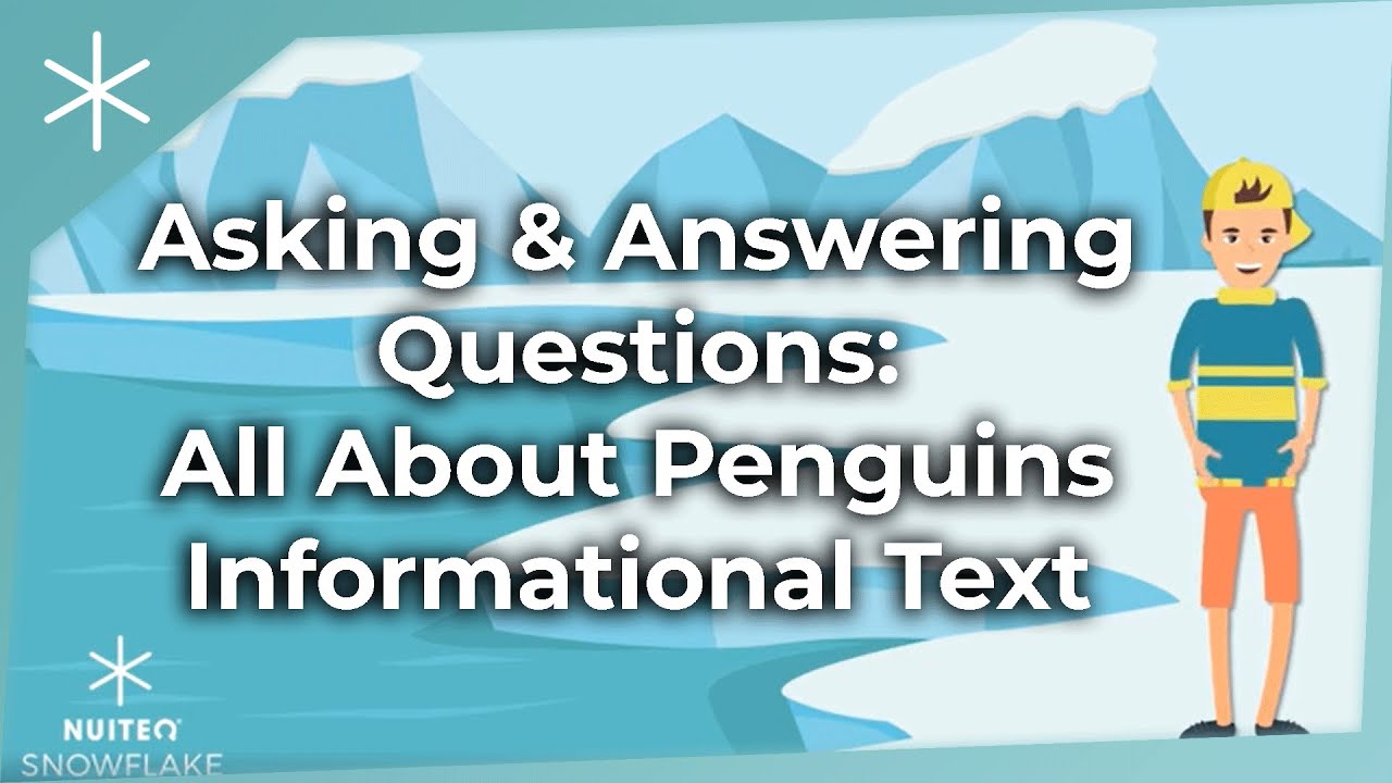 Asking & Answering Questions: All About Penguins Informational Text