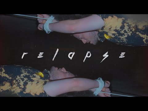 Video thumbnail for Relapse