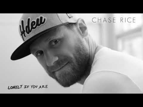 Lonely If You Are by Chase Rice