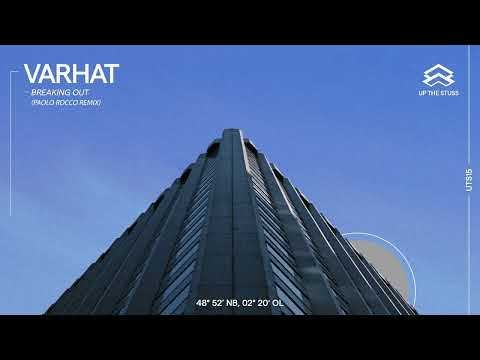 Varhat - Breaking Out (Paolo Rocco Remix)