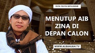 Download lagu Menutup Aib Zina di Depan Calon - Buya Yahya Menjawab mp3
