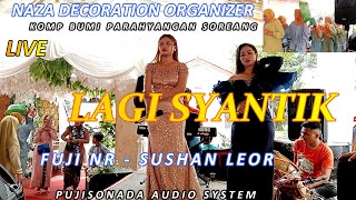 Download lagu LAGI SYANTIK  - FUJI NR - SUSAN LEOR mp3