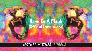 Mother Mother - Born In A Flash (Official Portuguese Lyric Video)