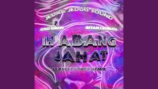 Download lagu IH ABANG JAHAT (SCARLET FVNKY Remix) mp3