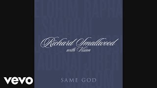 Richard Smallwood - Same God (Audio)