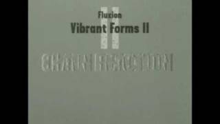 Fluxion - Vibrant Forms 2 (Chain Reaction) - 02 Bipolar Defect (CD2)