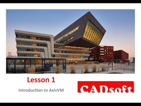 AxisVM x5 English - Lesson 1 - Introduction to AxisVM