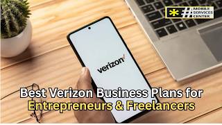Best Verizon Business Plans for Entrepreneurs & Freelancers (2025 Guide)