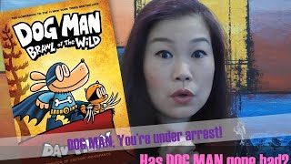 Dog Man Brawl of the Wild (Dog Man #6) | Dav Pilkey | Graphic Novel | Has Dog Man gone Bad!?