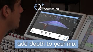 Video thumbnail for How to add depth to your mix with proximity:EQ+ by sonible