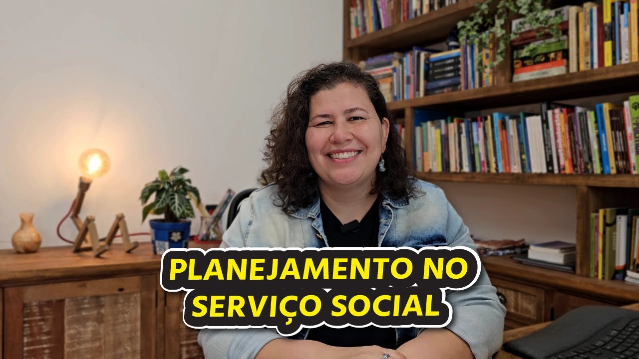 O que é planejamento no serviço social? | Kizzy