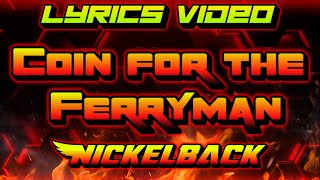 Download lagu Nickelback - Coin for the Ferryman (Lyrics video) #music #lyrics mp3