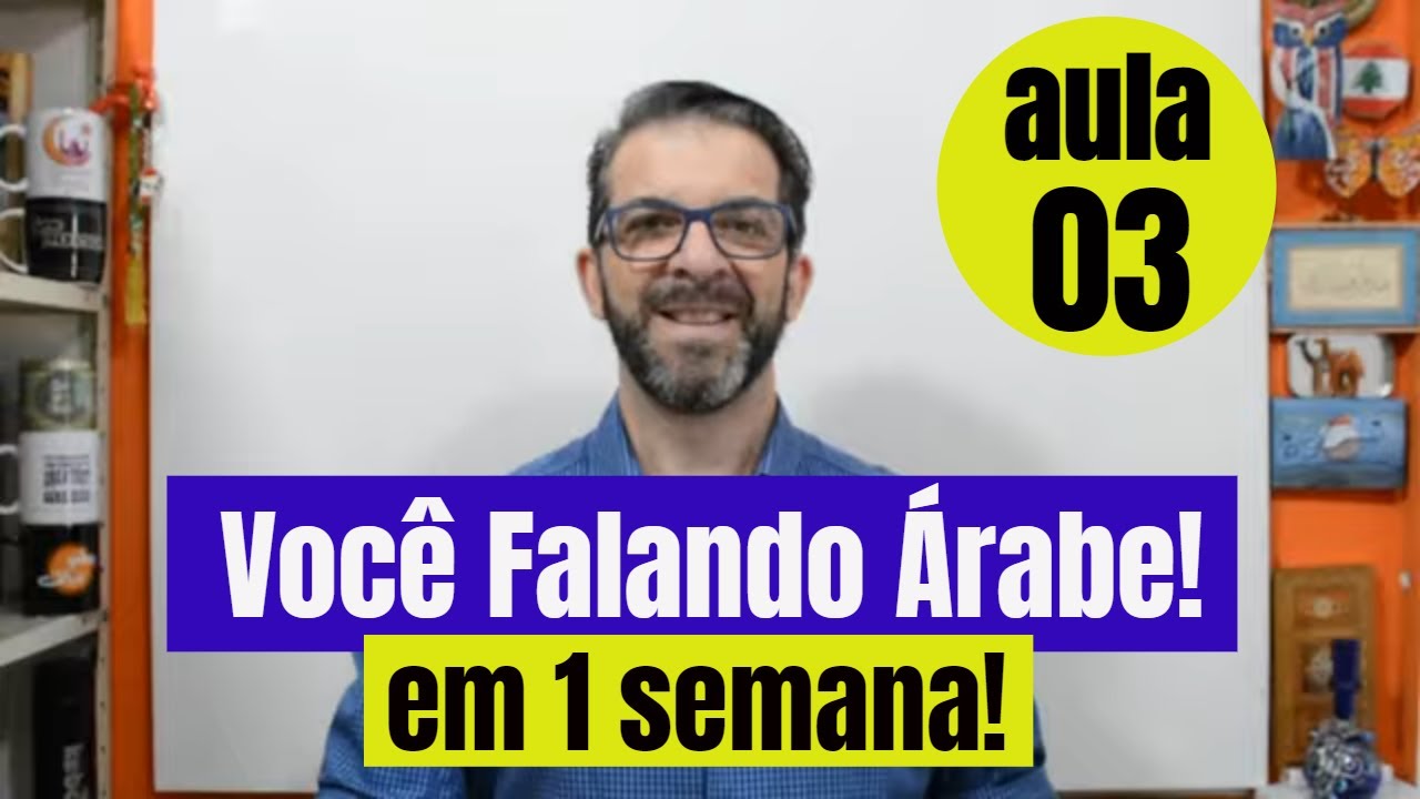 Você Falando Árabe ! Aula 03. Saudações e Frases no 1º encontro!