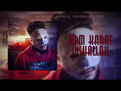 KDM Karat - INSHALLAH (Official Audio)