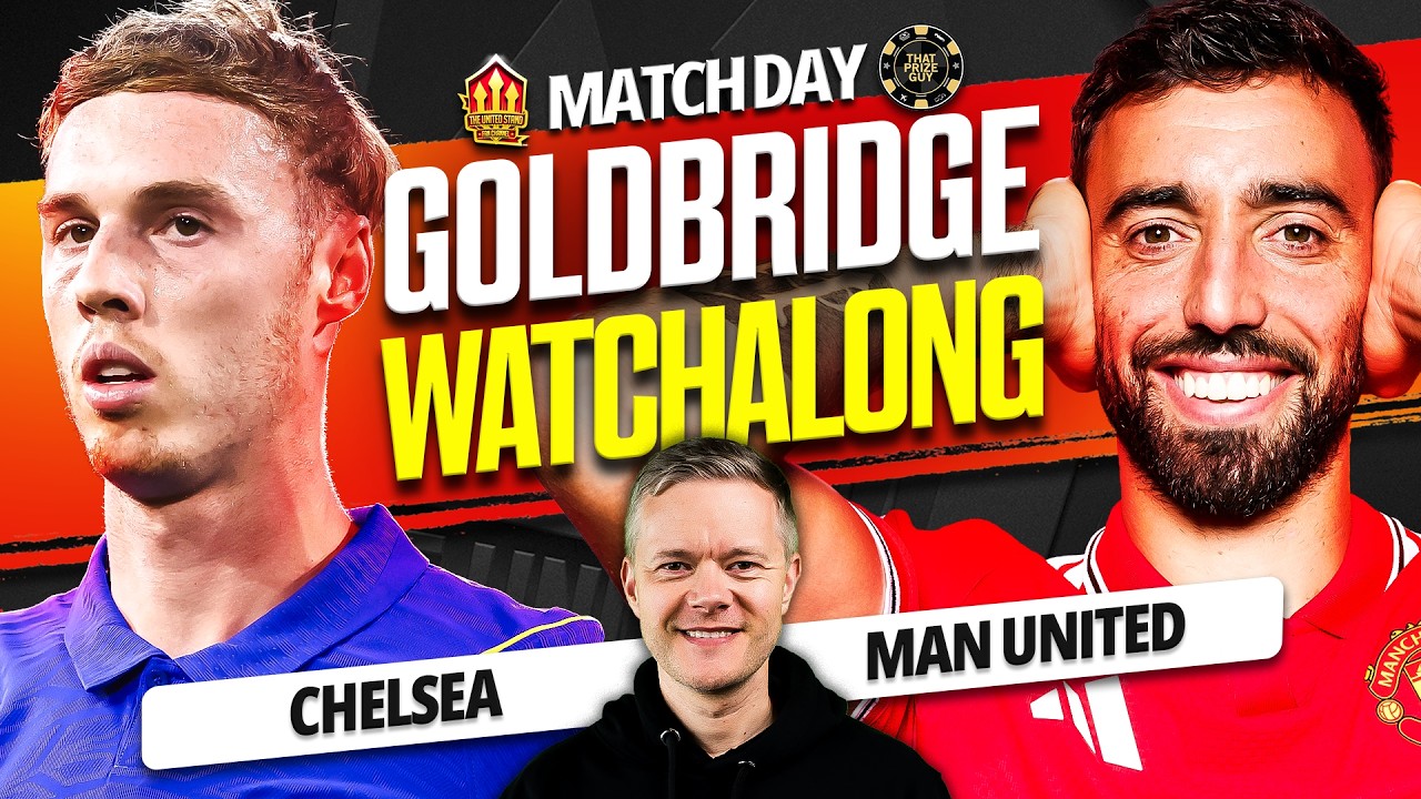 CHELSEA vs MAN UNITED LIVE Premier League Watchalong
