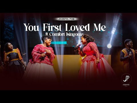 You First Loved Me | Official Video | Ft Comfort Isingoma