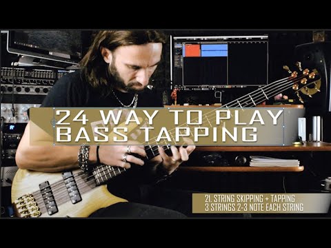 24 way to play Bass tapping / Basic to intermediate / Only linear tapping
