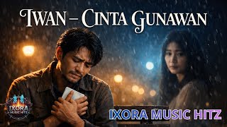 Download lagu IWAN – Cinta Gunawan (Cover by IXORA | Slow Rock) mp3 Download lagu IWAN – Cinta Gunawan (Cover by IXORA | Slow Rock) mp3