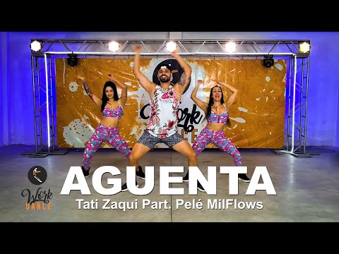 Aguenta - Tati Zaqui part.  Pelé MilFlows ll COREOGRAFIA WORKDANCE ll Aulas de dança