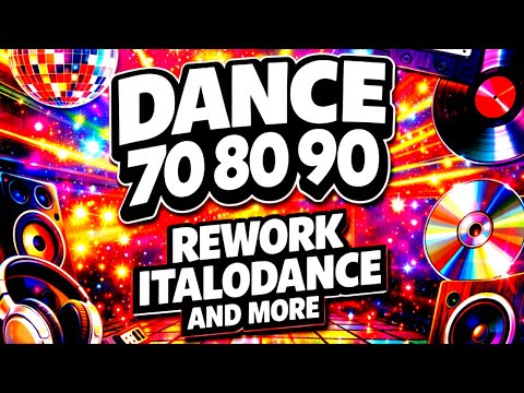 ITALO DANCE 70 80 90 REWORK AND MORE MIX COMPILATION * MIXED BY STEFANO DJ STONEANGELS #mix #rework