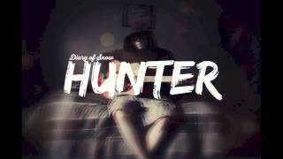 Diary of Snow - Hunter (Official Audio)