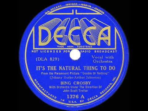 1937 HITS ARCHIVE: It’s The Natural Thing To Do - Bing Crosby