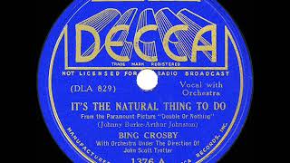 1937 HITS ARCHIVE: It’s The Natural Thing To Do - Bing Crosby