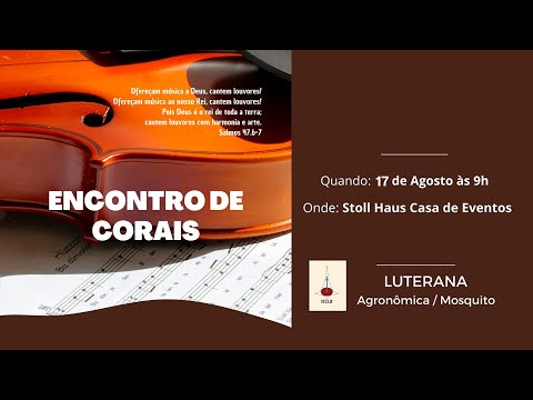 15º Encontro de Corais 2025 | Igreja Luterana em Mosquito - Agronômica - SC