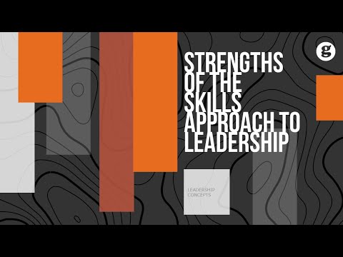 Strengths of the Skills Approach to Leadership