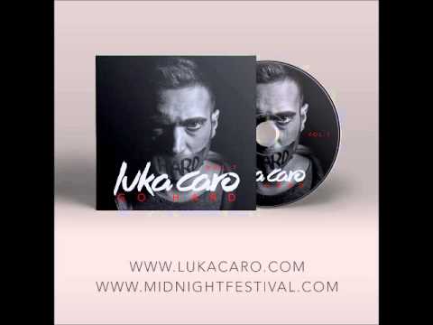 Luka Caro - Go hard vol 1