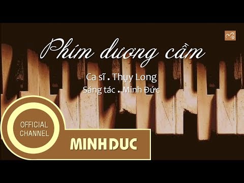 Phím dương cầm - Thụy Long