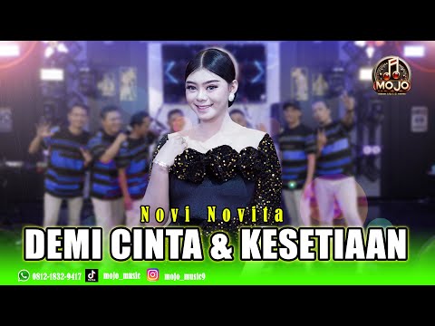 DEMI CINTA DAN KESETIAAN -  NOVI NOVITA - MOJO MUSIC ( COVER )