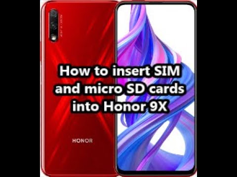 How to insert SIM and micro SD cards into Honor 9X