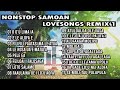 1 HOUR NONSTOP SAMOAN LOVESONGS REMIX 1 By DJ Will 2025