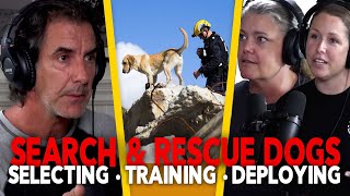 Turning SHELTER DOGS Into LIFE SAVING Search & Rescue Dogs (SAR)- EP.81