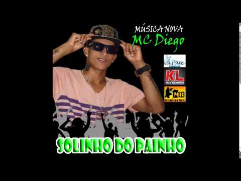 SOLINHO DO PAINHO - MC DIEGO