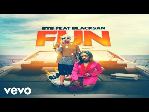 BTB - Fun (Official Audio) ft. Blacksan