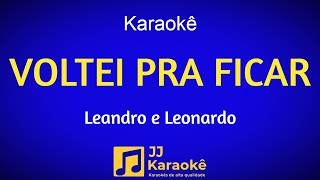 Voltei pra ficar - Karaokê - Leandro e Leonardo, Arranjo exclusivo