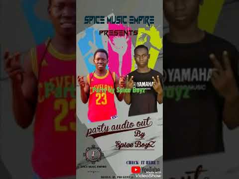 Party by spice boyz
