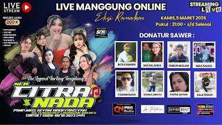 Download lagu CITRA NADA LIVE MANGGUNG ONLAIN SPECIAL RAMADHAN 2026 mp3