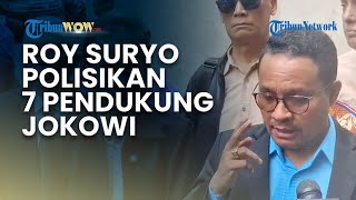 ROY SURYO POLISIKAN 7 PENDUKUNG JOKOWI: Jangan Tak Tebang Pilih dalam Penegakan Hukum