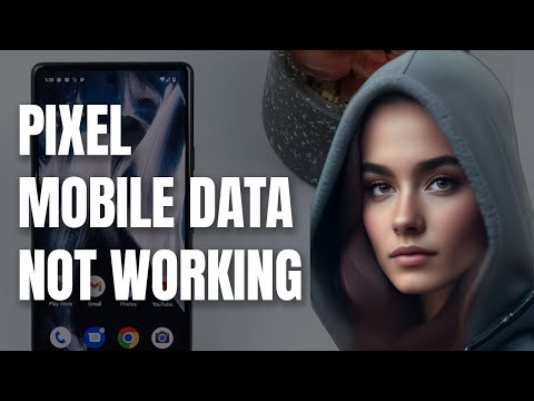 How To Fix Mobile Data Not Working On Google Pixel