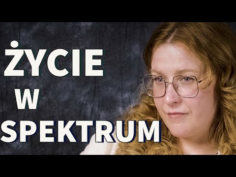 Autyzm i ADHD. "Zasady życia społecznego stosuję odtwórczo” | SKRAWKI
