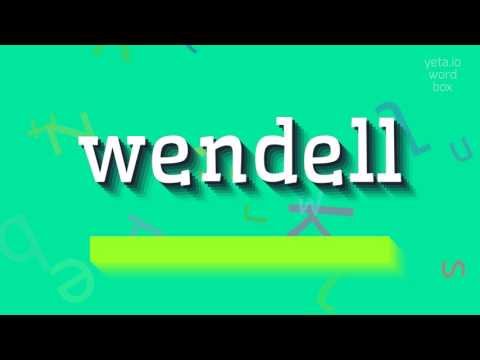 WENDELL - HOW TO PRONOUNCE IT?
